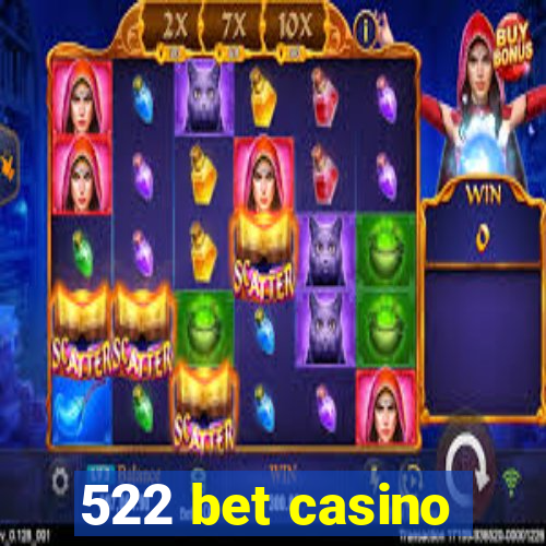 522 bet casino